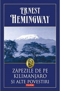 Zăpezile de pe Kilimanjaro Hemingway